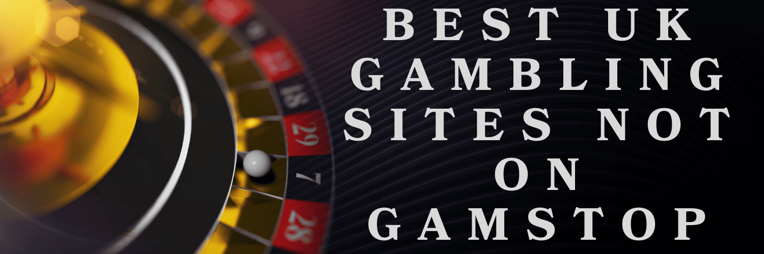 Discover the Thrill of Casinos Not on Gamstop UK